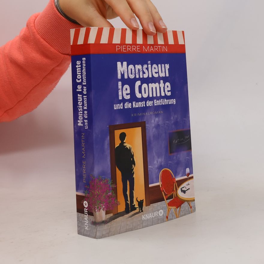 Pierre Martin Monsieur le Comte und die Kunst der Entführung