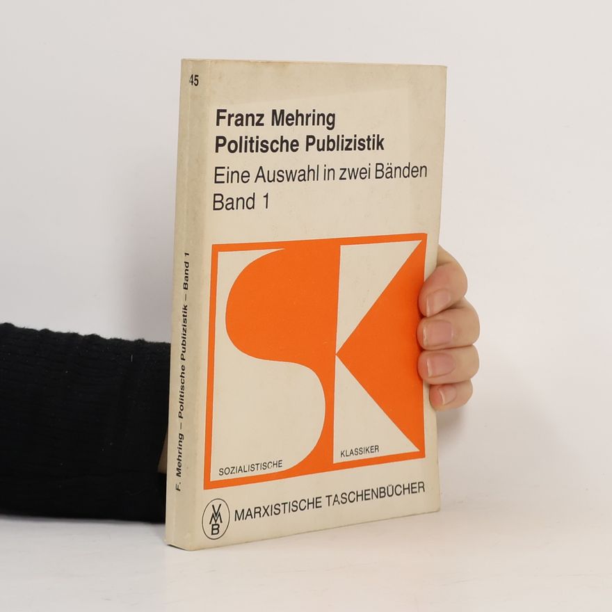 Franz Mehring Politische Publizistik 1