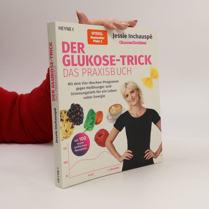 Jessie Inchauspé Der Glukose-Trick – Das Praxisbuch