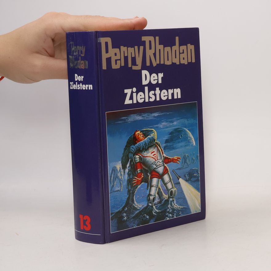 Autorenkollektiv Perry Rhodan 13. Der Zielstern