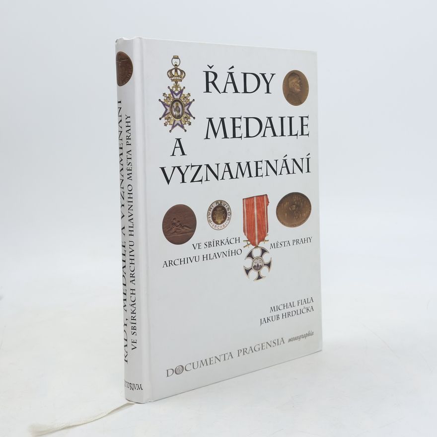 Michal Fiala Řády, medaile a vyznamenání ve sbírkách Archivu hlavního města Prahy:1579-1998