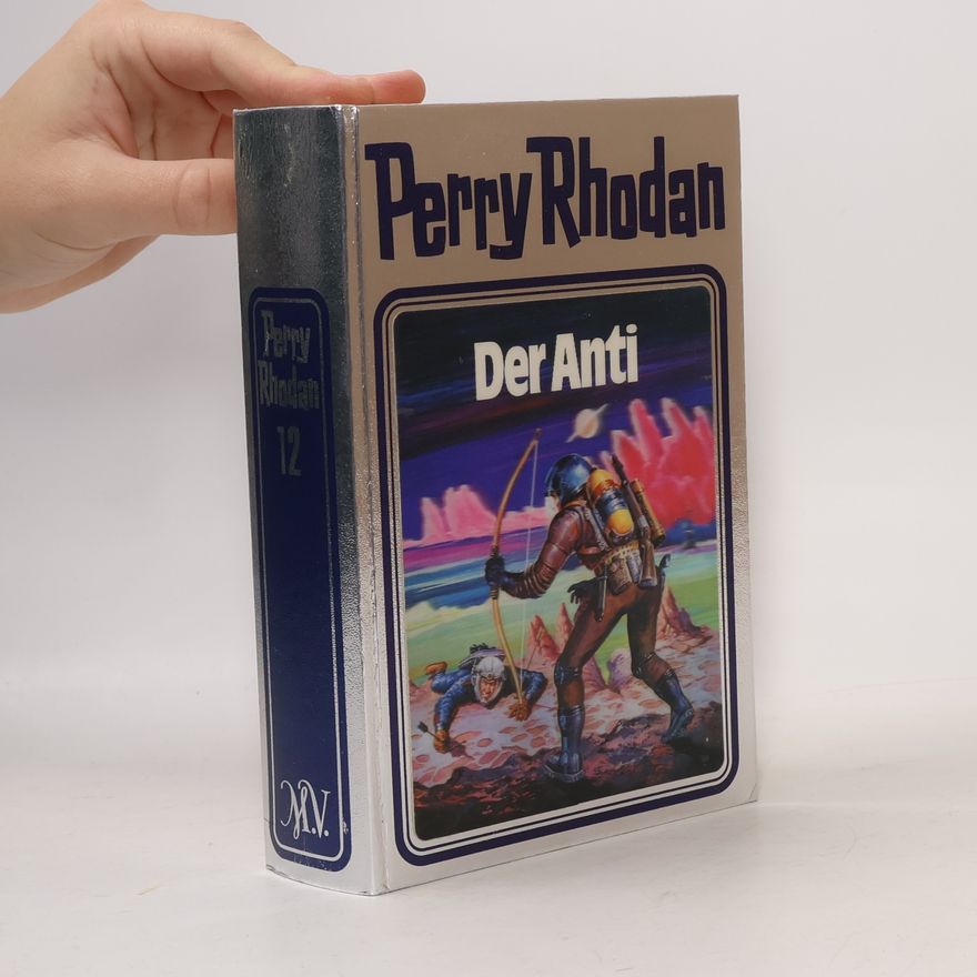 William Voltz Perry Rhodan 12. Der Anti