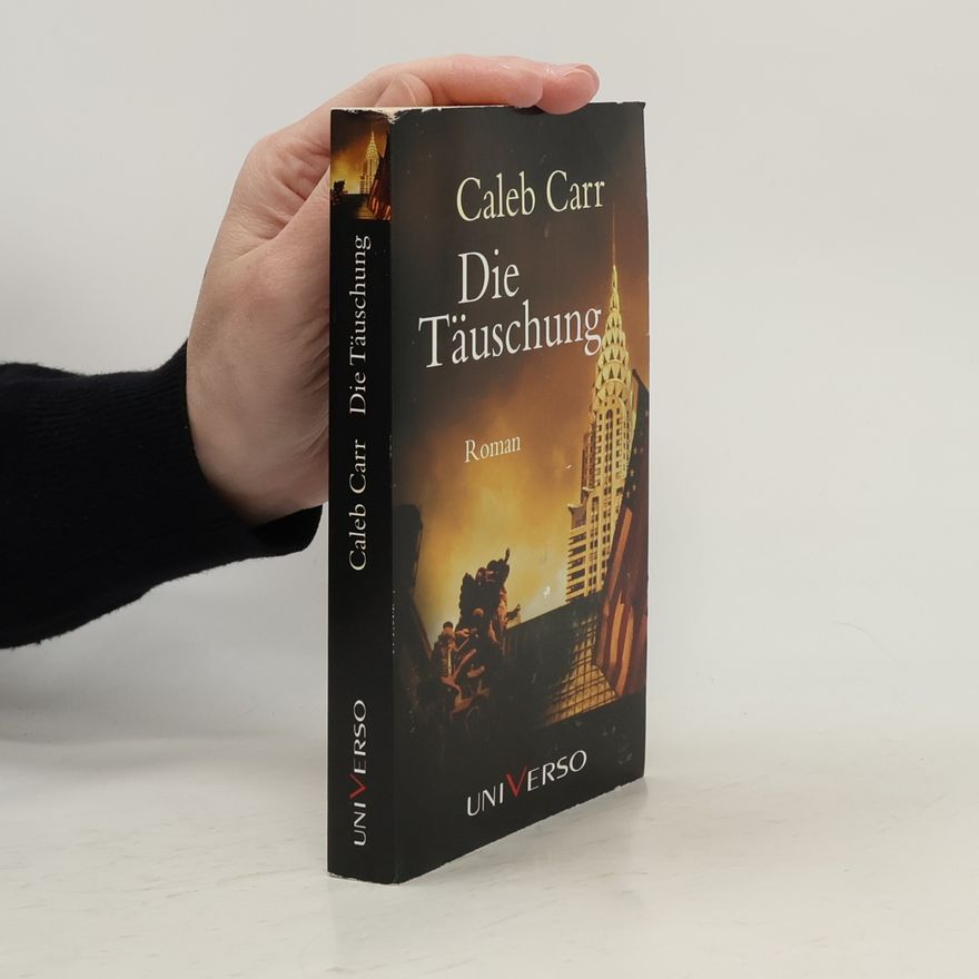 Caleb Carr Die Täuschung