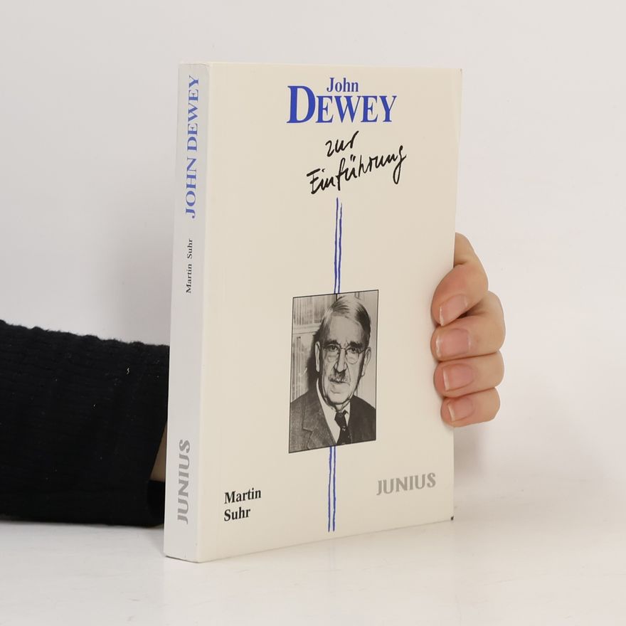 Martin Suhr John Dewey zur Einführung
