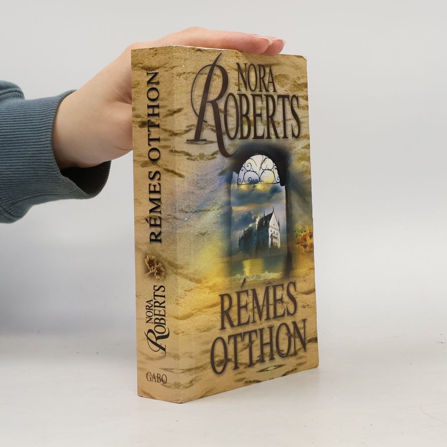 Nora Roberts Rémes otthon