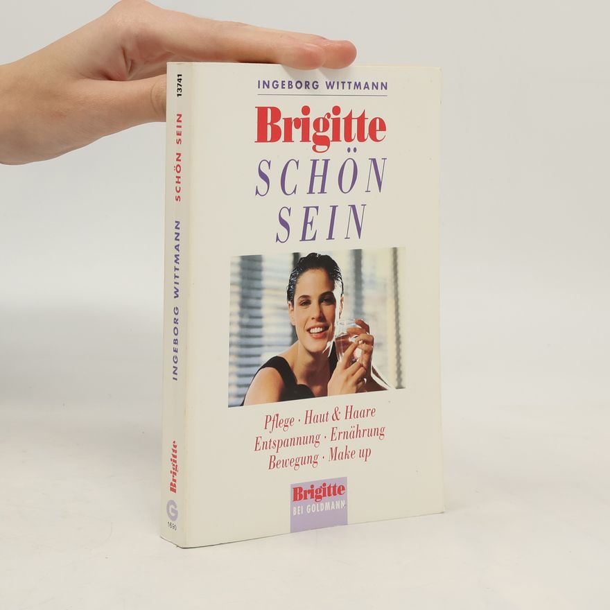 Ingeborg Wittmann Brigitte, schön sein