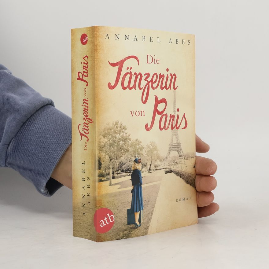 Annabel Abbs Die Tänzerin von Paris
