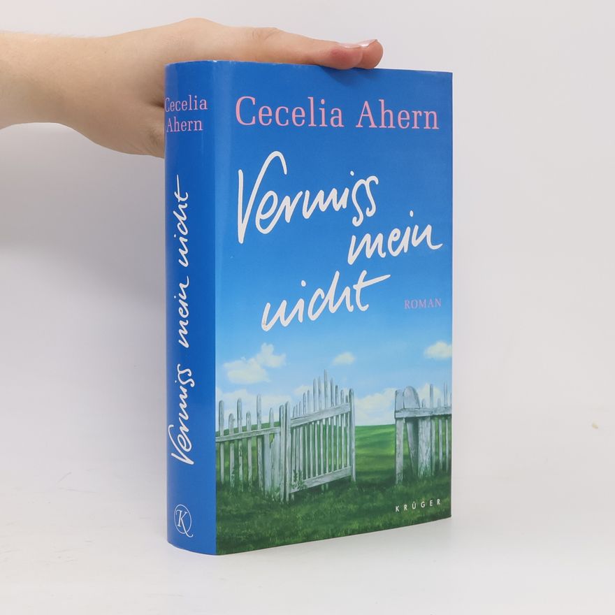 Cecelia Ahern Vermiss mein nicht