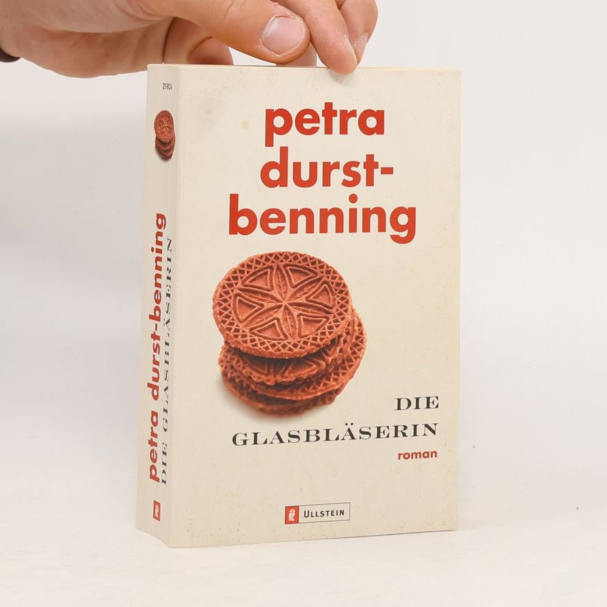Petra Durst-Benning Die Glasbläserin