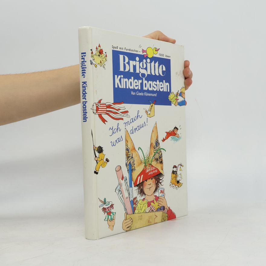 Gisela Könemund Brigitte - Kinder basteln