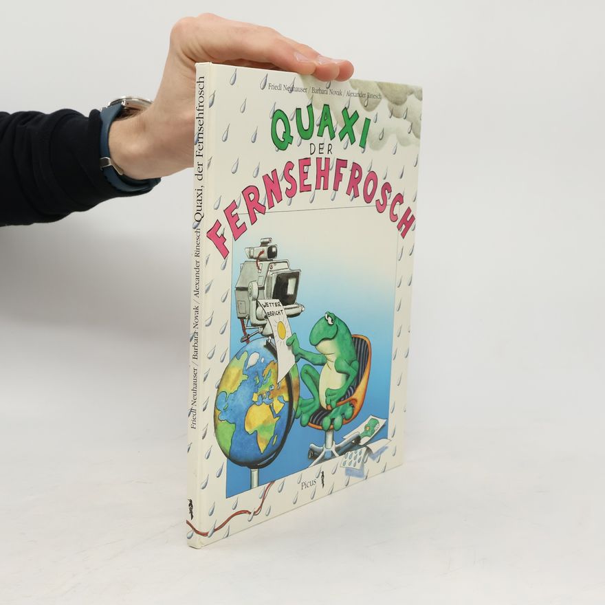 Friedl Neuhauser Quaxi der Fernsehfrosch
