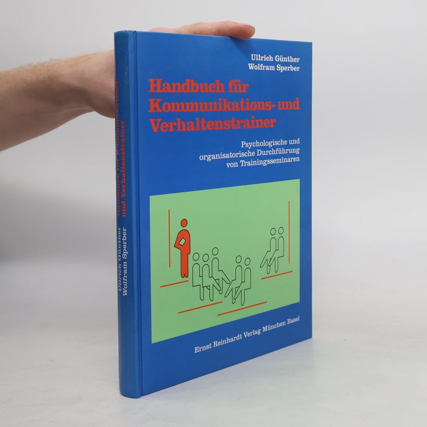 Ullrich Günther Handbuch für Kommunikations- und Verhaltenstrainer