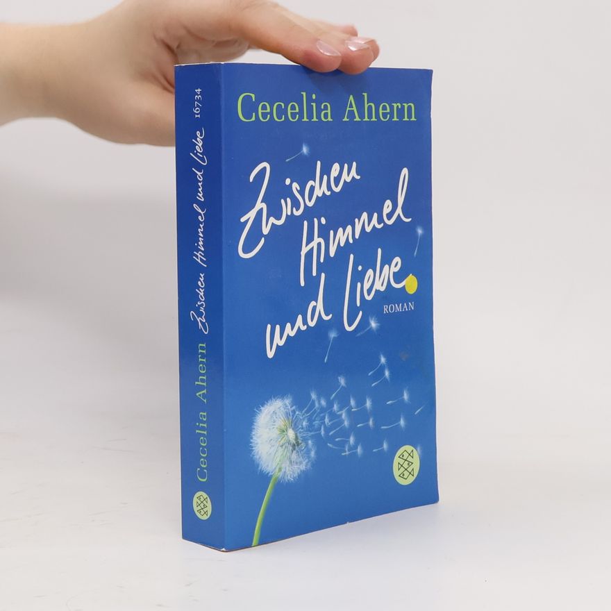 Cecelia Ahern Zwischen Himmel und Liebe