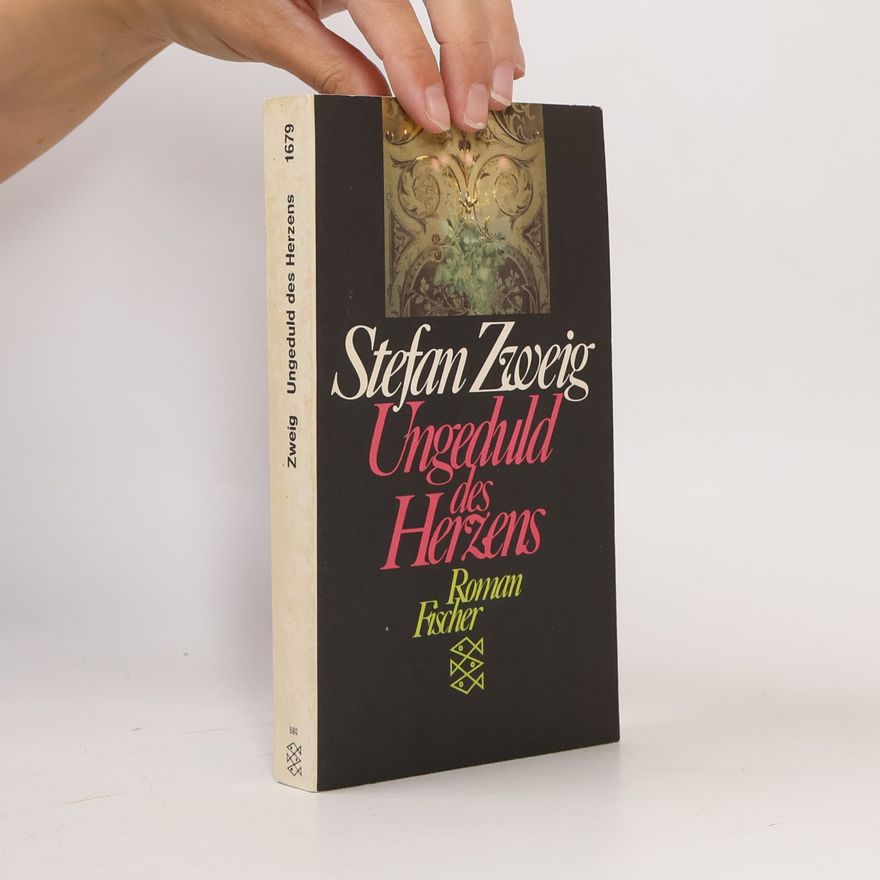 Stefan Zweig Ungeduld des Herzens