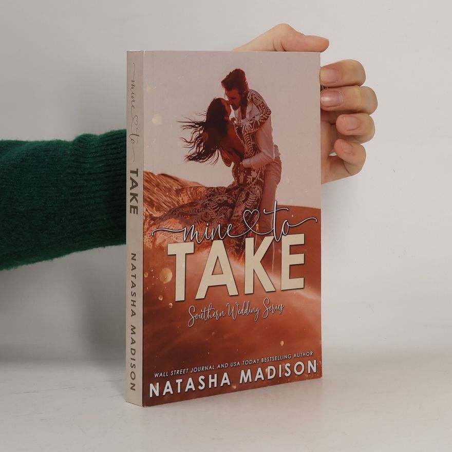 Natasha Madison Southern Weddings - 5: Mine to Take