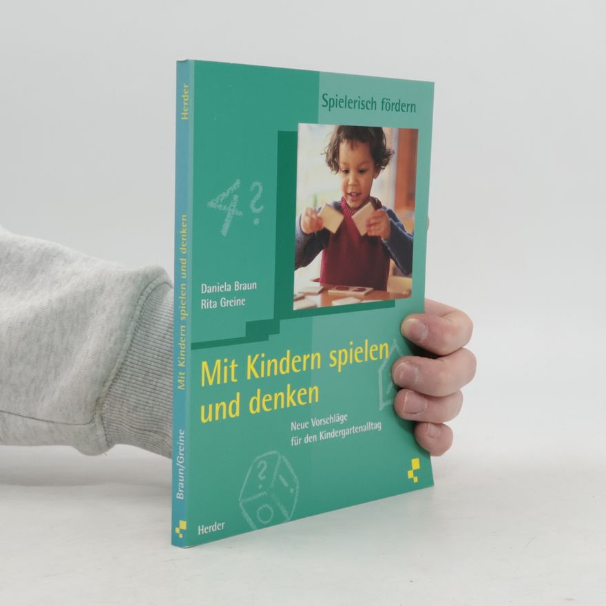 Daniela Braun Mit Kindern spielen und denken