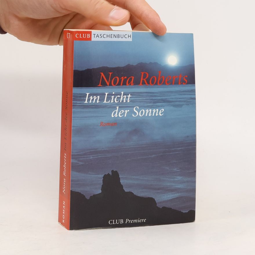 Nora Roberts Im Licht der Sonne