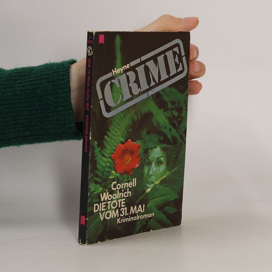 Cornell Woolrich Die Tote vom 31. Mai