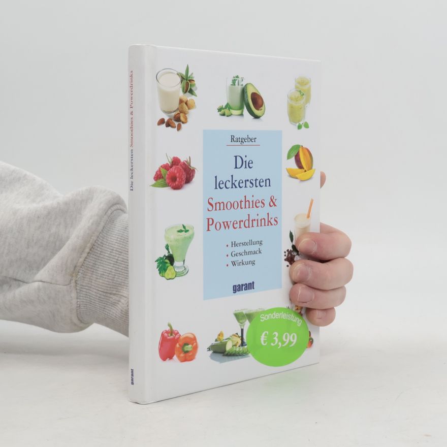 Autorenkollektiv Die leckersten Smoothies und Powerdrinks