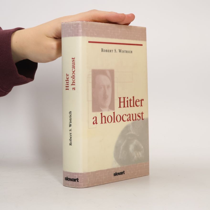 Robert S. Wistrich Hitler a holocaust