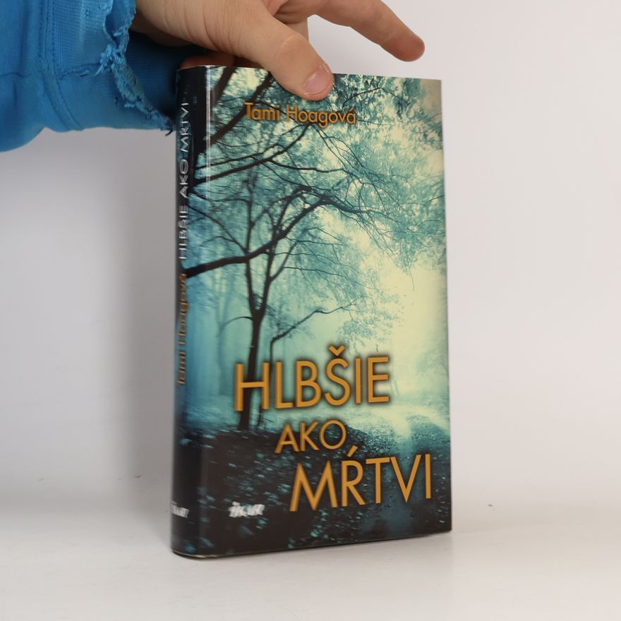 Tami Hoag Hlbšie ako mŕtvi