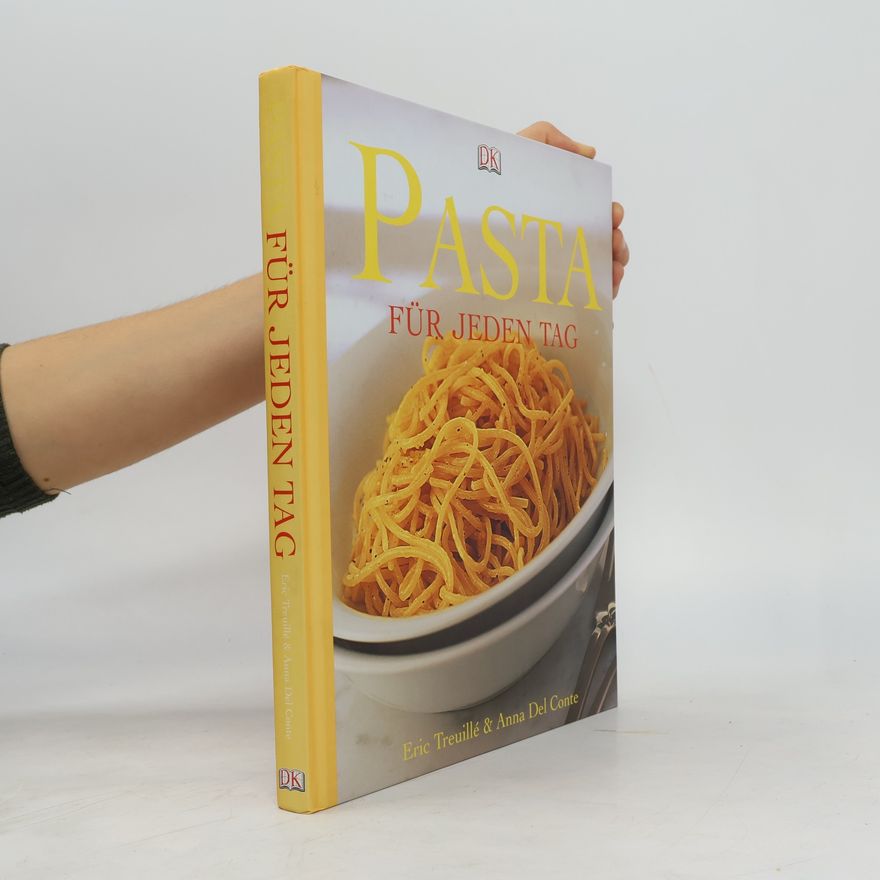 Eric Treuille Pasta für jeden Tag