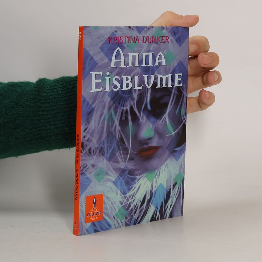 Kristina Dunker Anna Eisblume