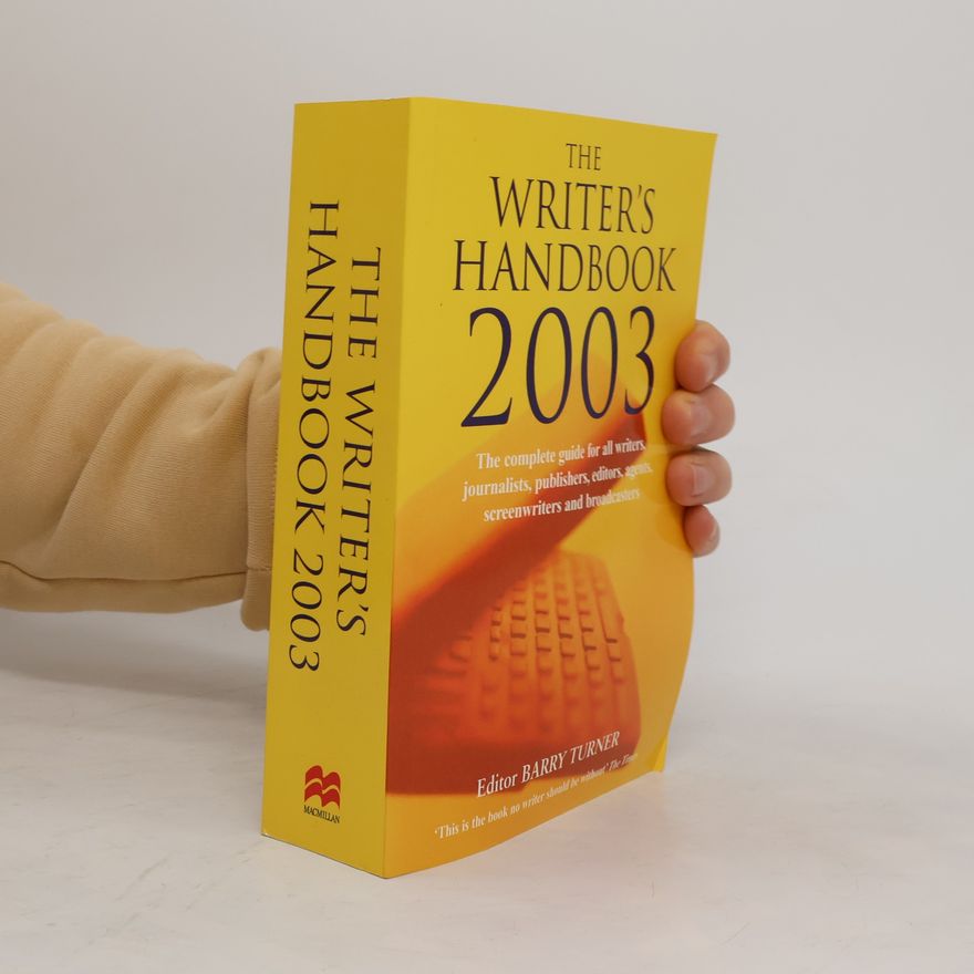 Barry (ed) Turner The Writer's Handbook 2003