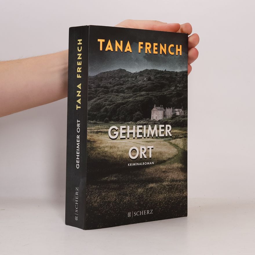 Tana French Geheimer Ort