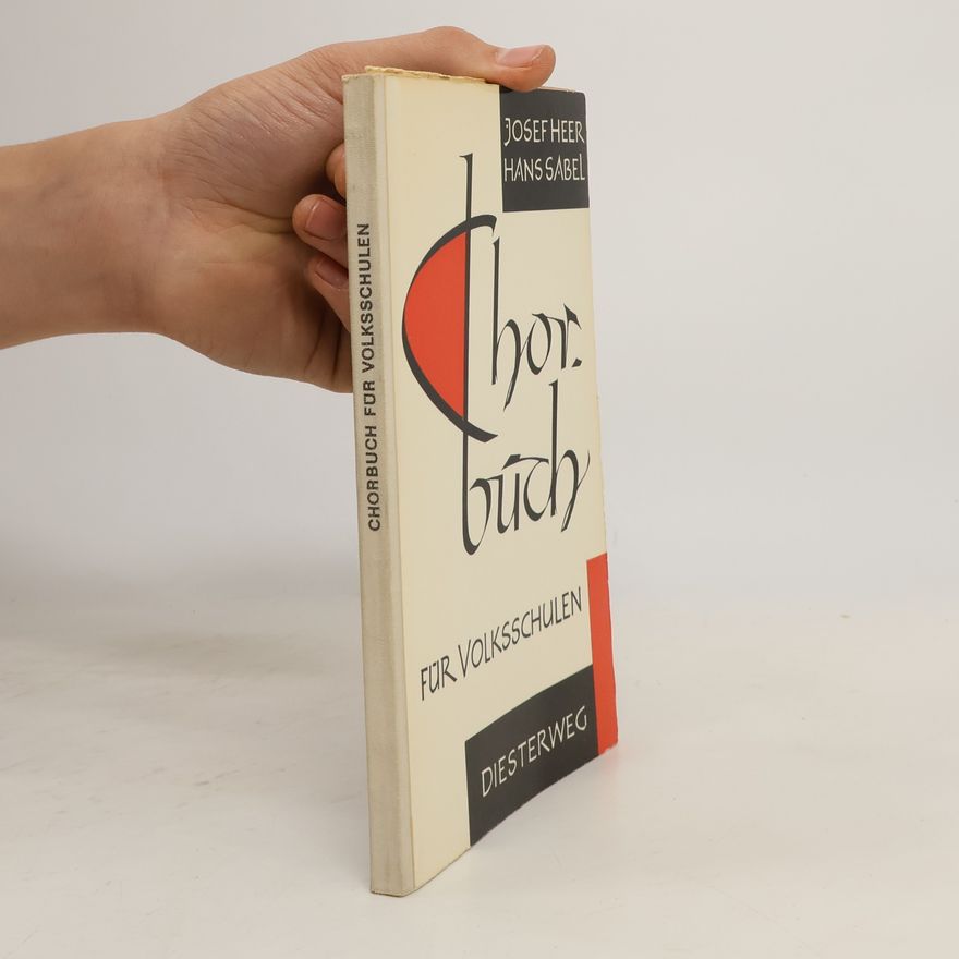 Josef Heers Chorbuch für Volksschulen