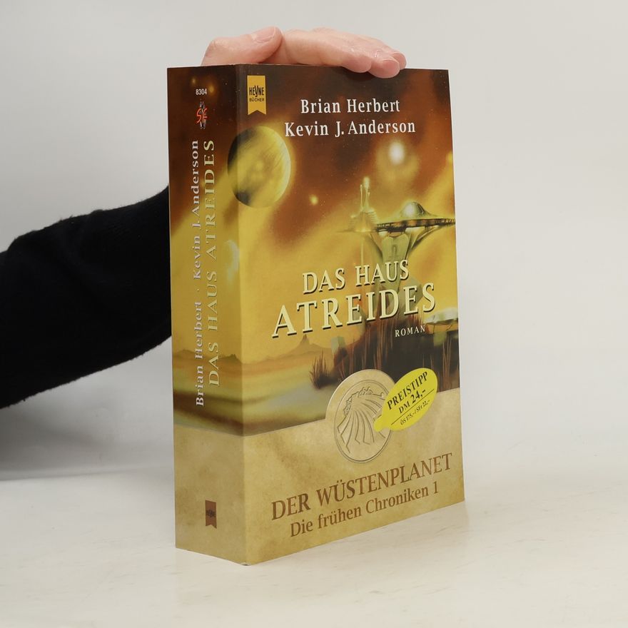 Brian Herbert Das Haus Atreides. Der Wüstenplanet