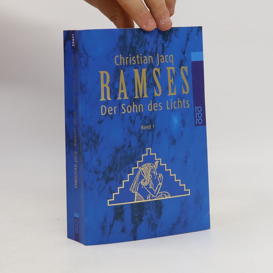 Christian Jacq Ramses - Der Sohn des Lichts
