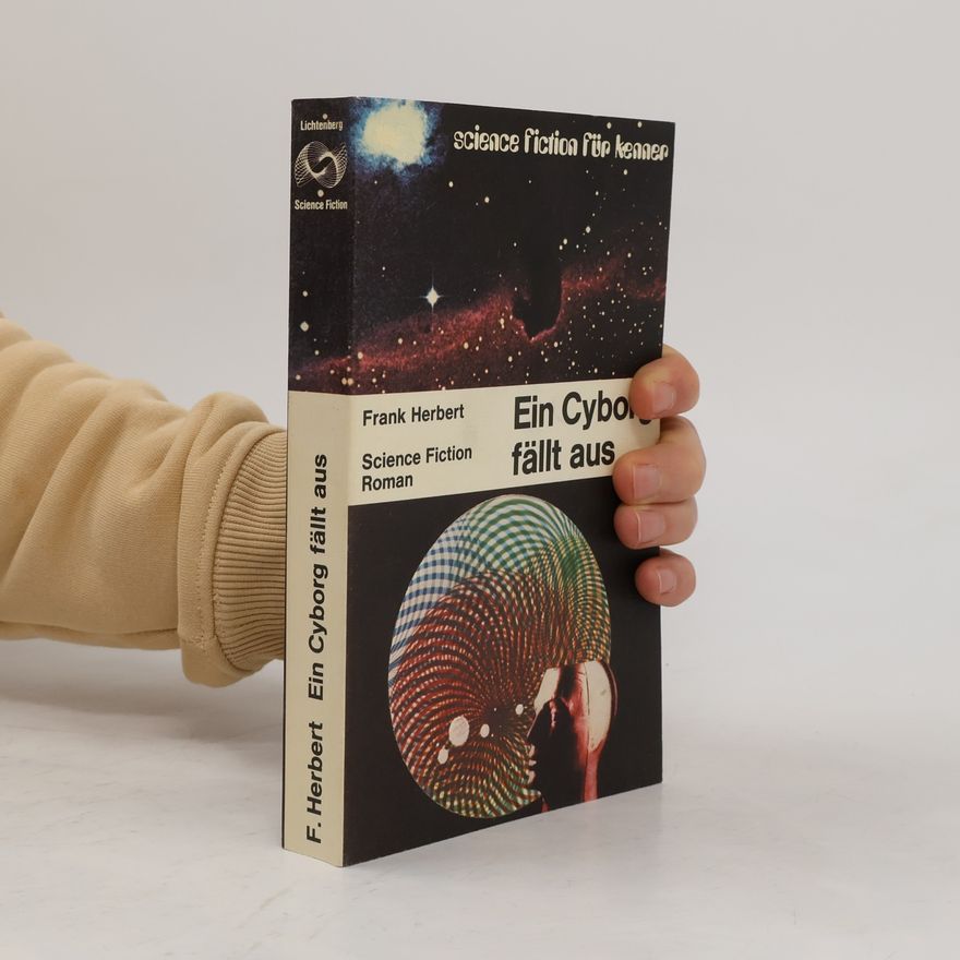 Frank Herbert Ein Cyborg fällt aus