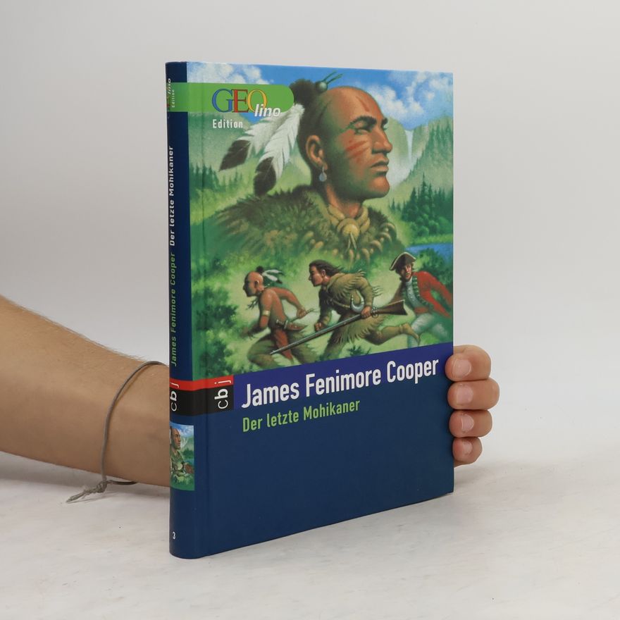 James Fenimore Cooper Der letzte Mohikaner