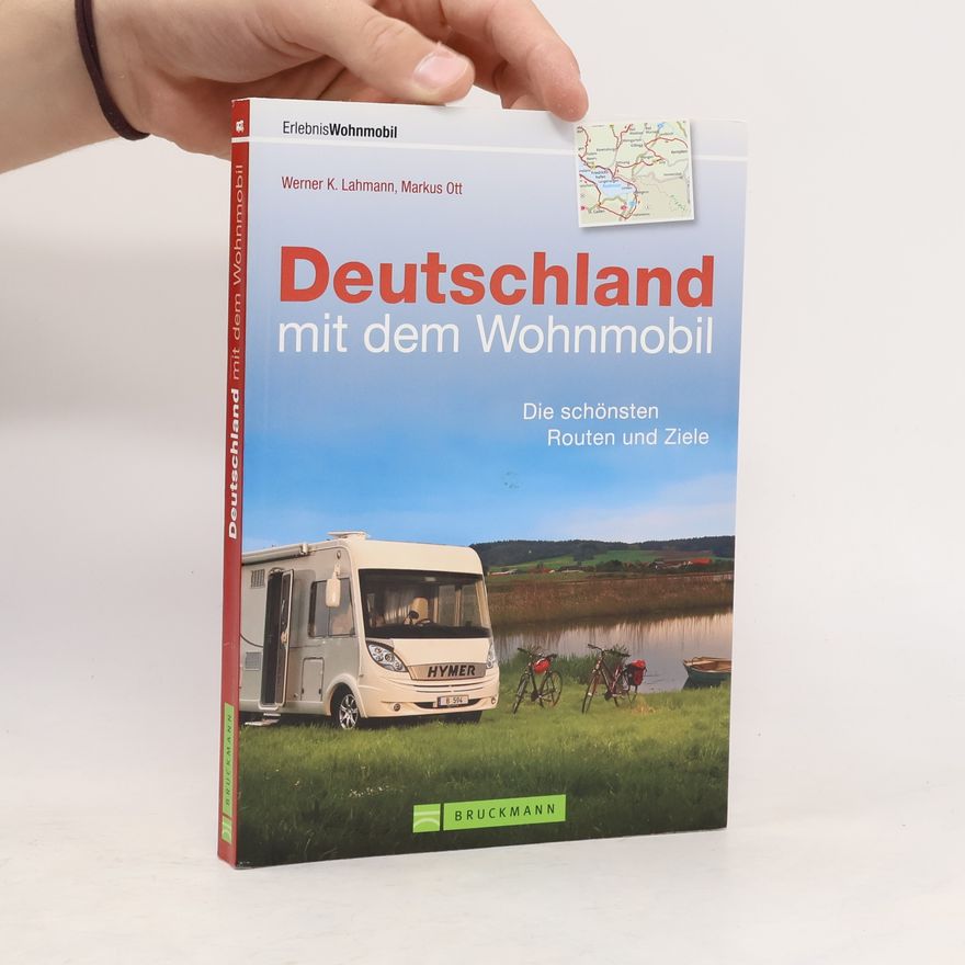 Werner K. Lahmann Deutschland mit dem Wohnmobil