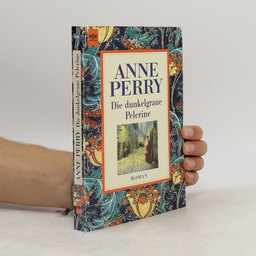 Anne Perry Die dunkelgraue Pelerine