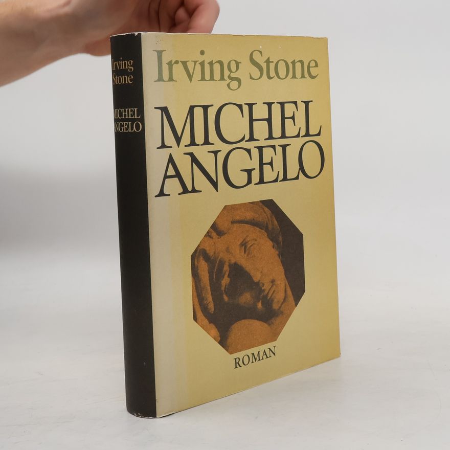 Irving Stone Michelangelo