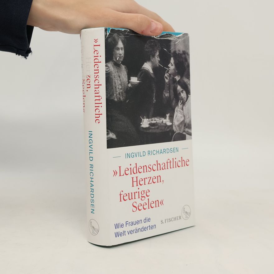 Ingvild Richardsen "Leidenschaftliche Herzen, feurige Seelen"