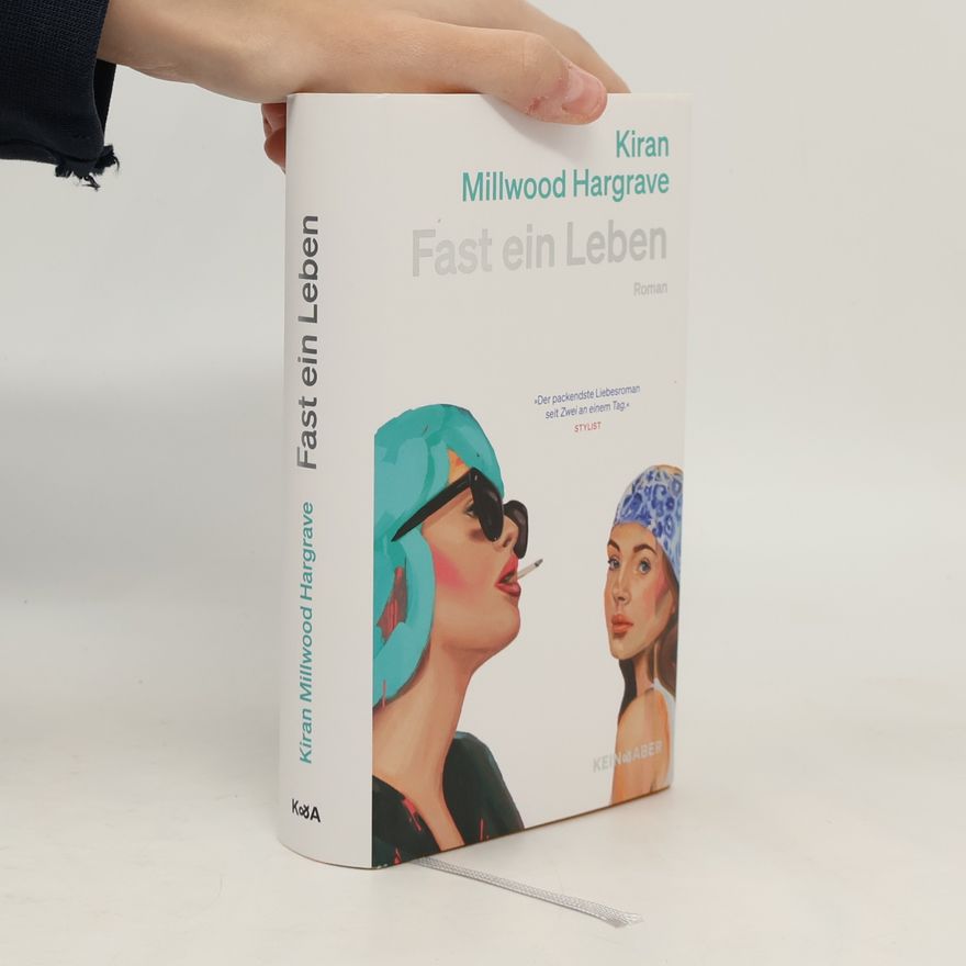 Kiran Millwood Hargrave Fast ein Leben