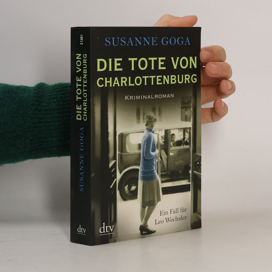 Susanne Goga Die Tote von Charlottenburg