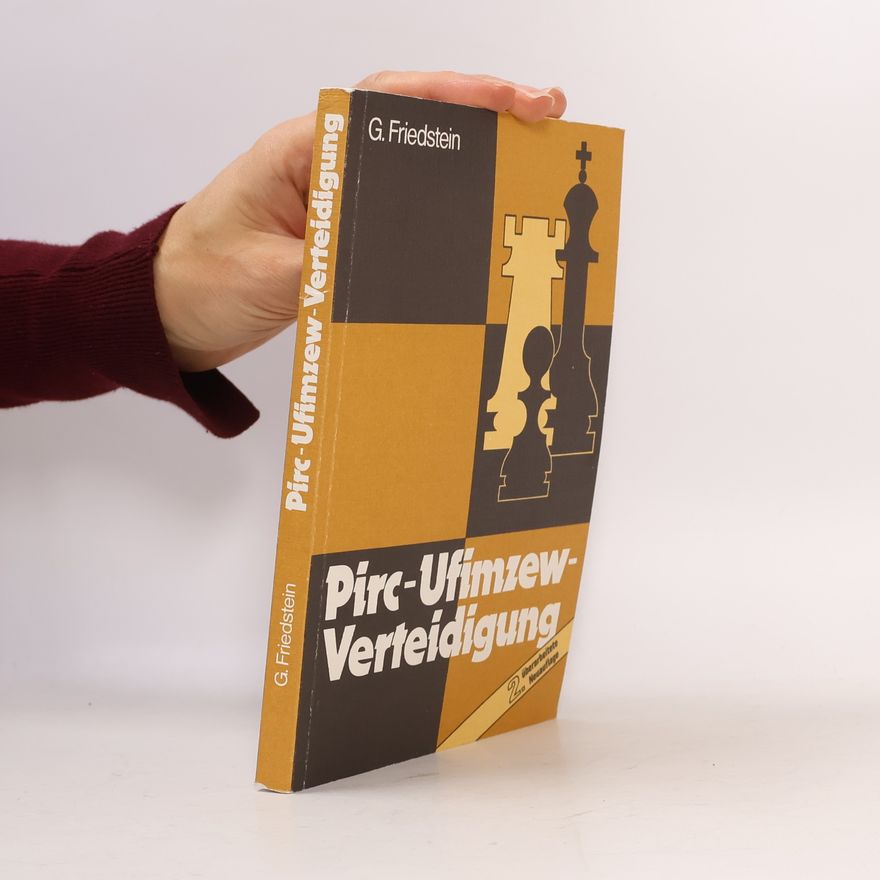 G. Friedstein Pirc-Ufimzew-Verteidigung