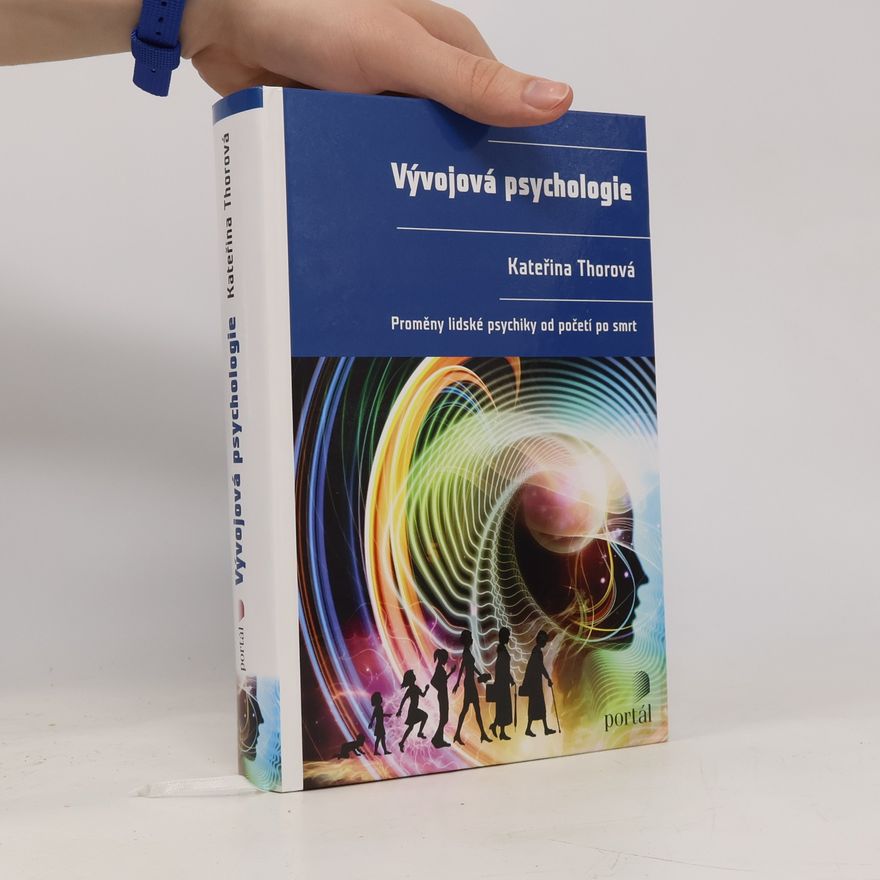 Kateřina Thorová Vývojová psychologie