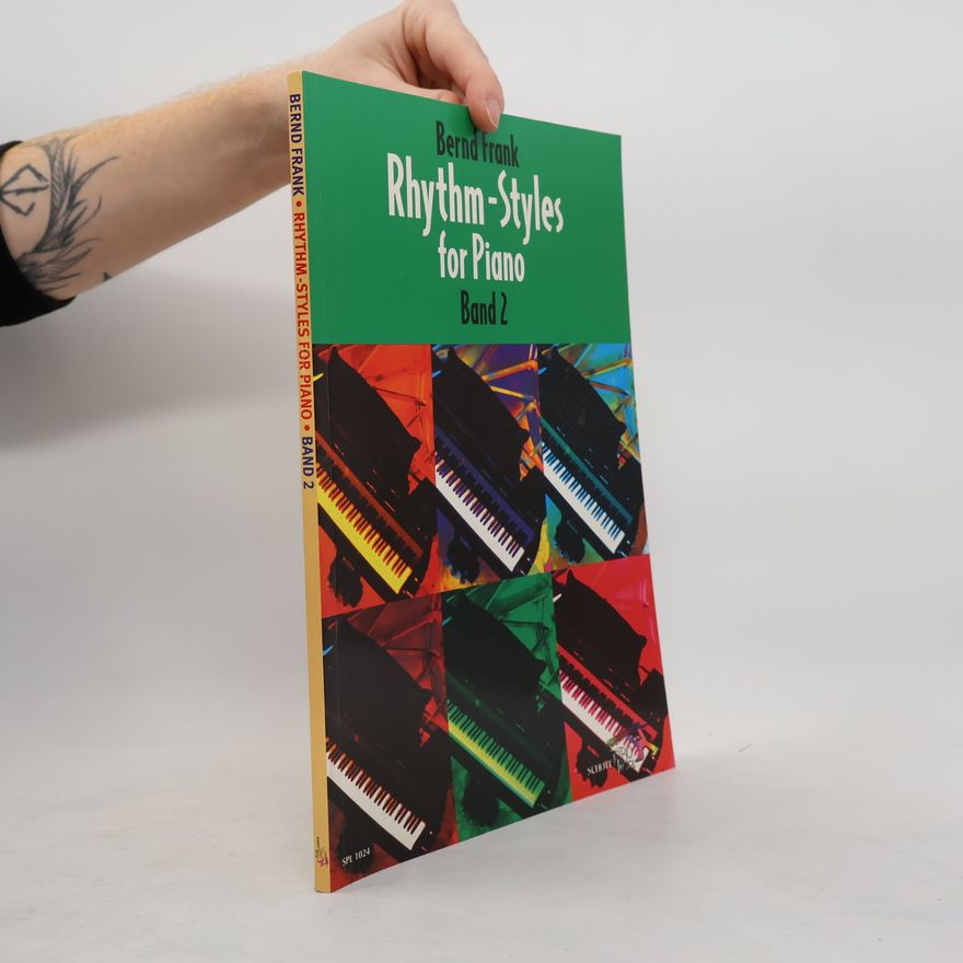 Bernd Frank Rhythm-Styles for Piano 2. Band 2. Klavier.