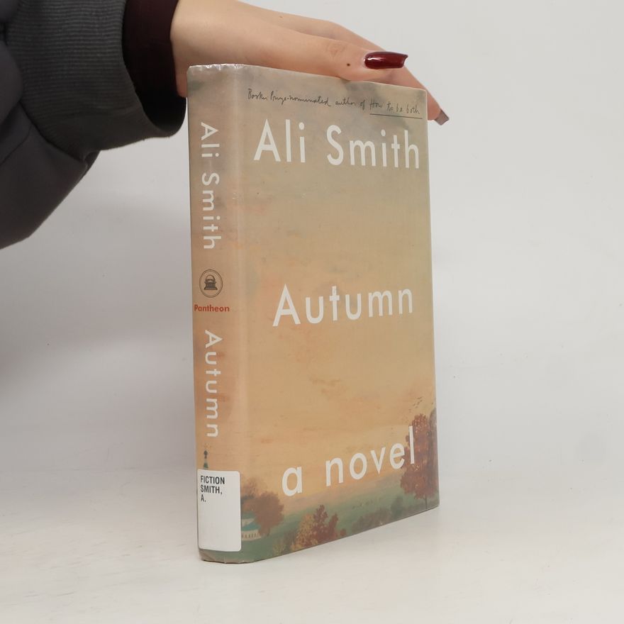 Ali Smith Autumn, a novel