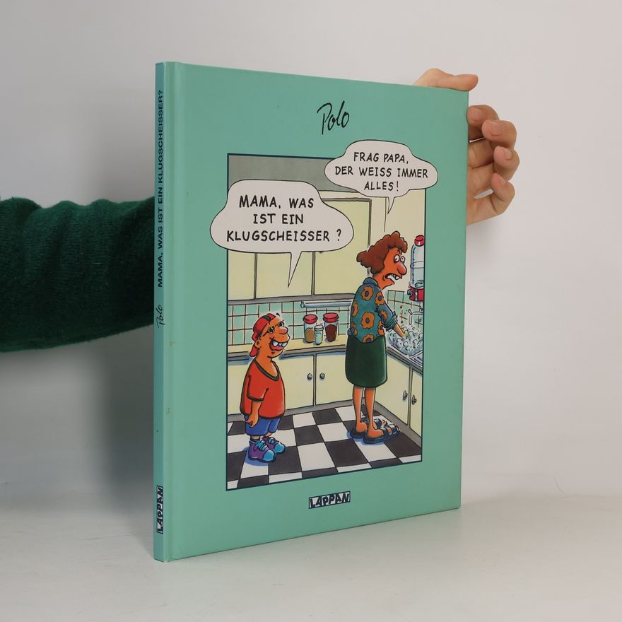 Polo Mama, was ist ein Klugscheisser?
