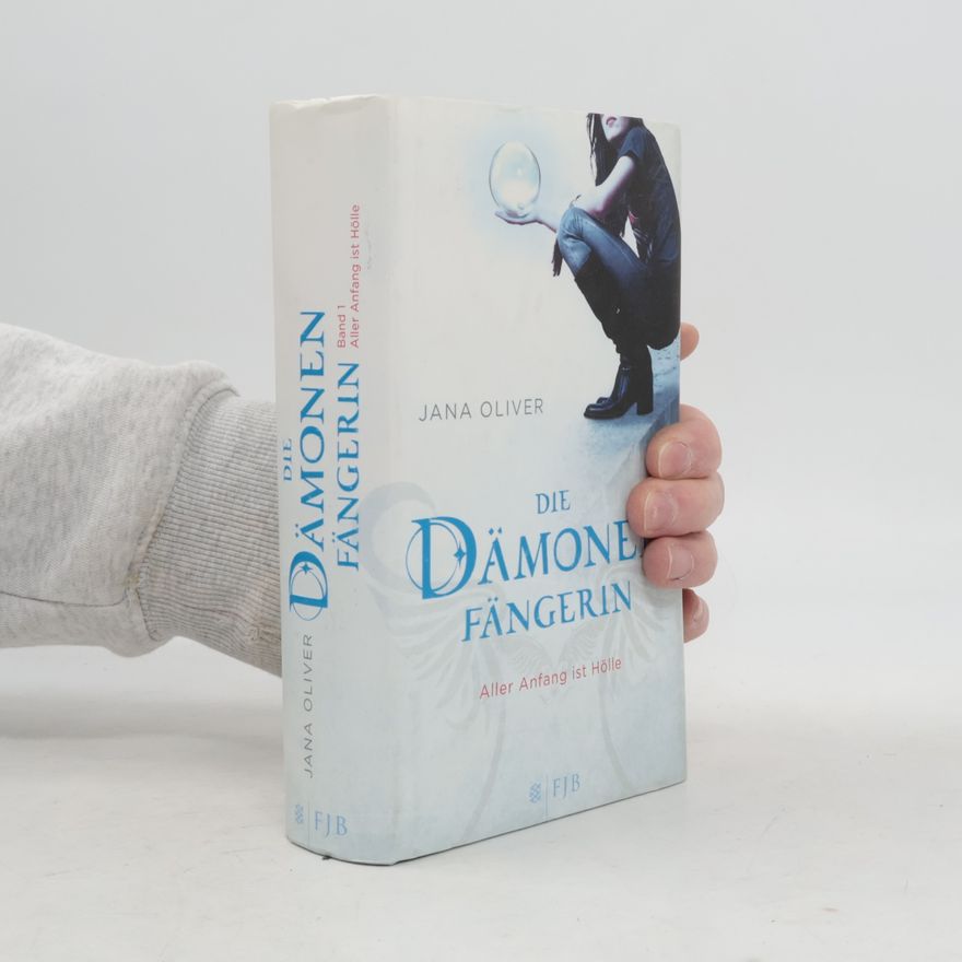 Jana G. Oliver Die Dämonenfängerin