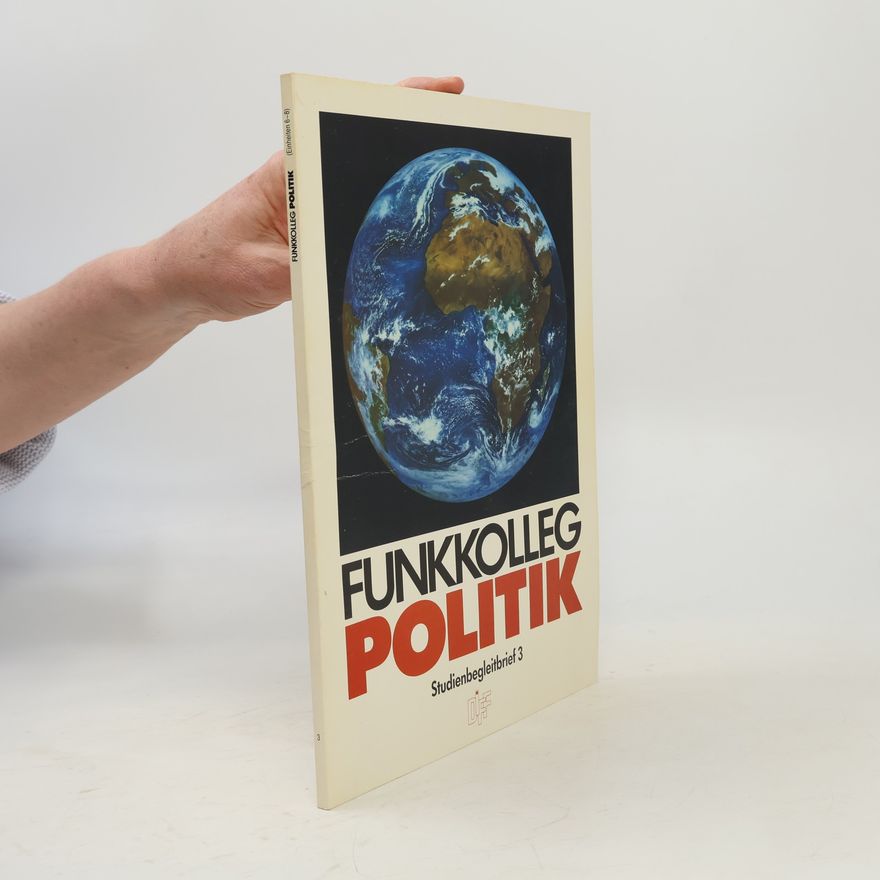 Kurt L. Shell Funkkolleg Politik.Einheiten 6-8