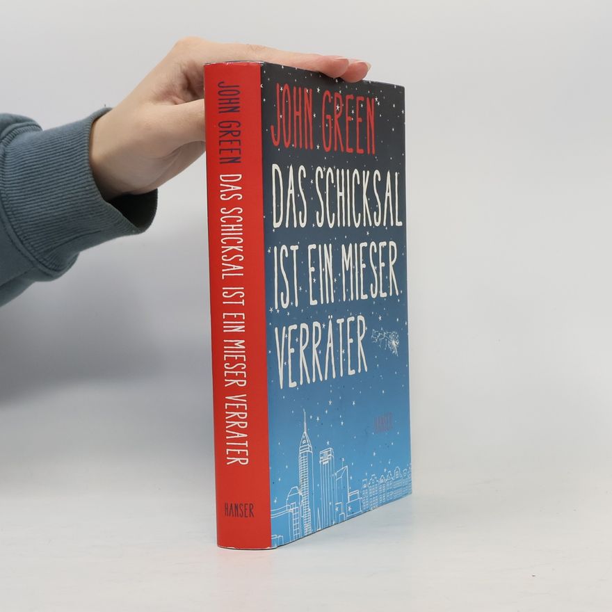 John Green Das Schicksal ist ein Mieser Verräter