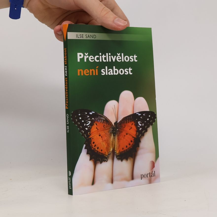 Ilse Sand Přecitlivělost není slabost