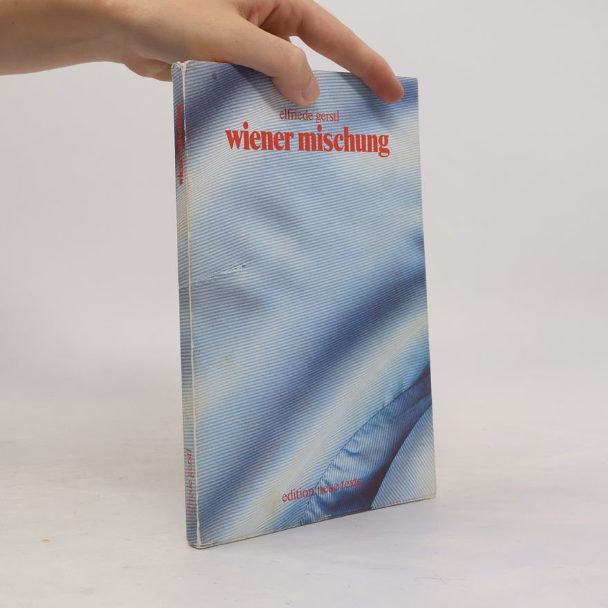 Elfriede Gerstl Wiener Mischung